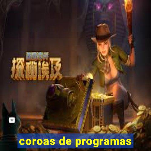 coroas de programas